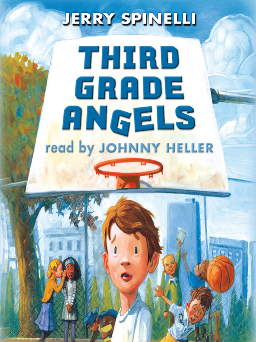 Title details for Third Grade Angels (Library Audio Download Edition) by Jerry Spinelli - Available
